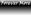 Forever More